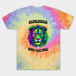 REMEMBER WHO YOU ARE-(colorful lion) T-Shirt